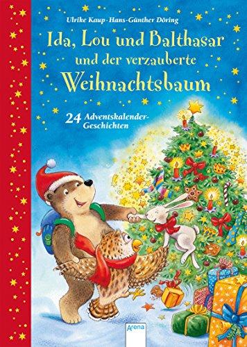 Ida, Lou und Balthasar und der verzauberte Weihachtsbaum