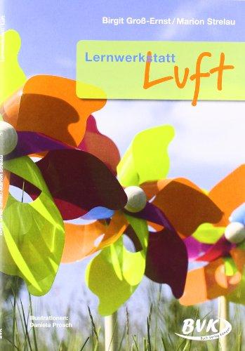 Lernwerkstatt, Luft