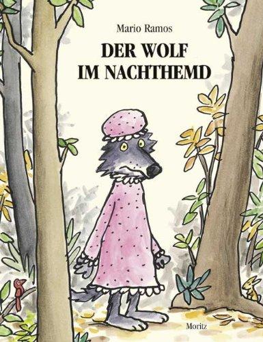 Der Wolf im Nachthemd: Bilderbuch