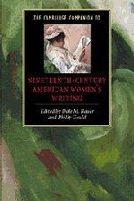 The Cambridge Companion to Nineteenth-Century American Women's Writing (Cambridge Companions to Literature)