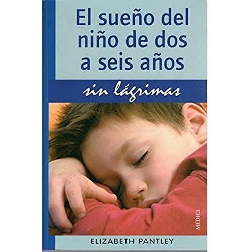 El sueño del niño de dos a seis años sin lágrimas (NIÑOS Y ADOLESCENTES)