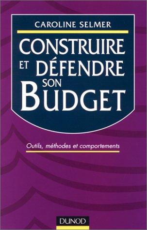 Construire et défendre son budget