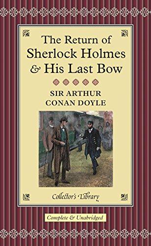 The Return of Sherlock Holmes and His Last Bow (Collector's Library)