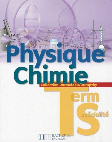 Physique, chimie terminale S spécialité : livre de l'élève