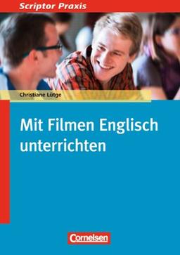 Scriptor Praxis: Mit Filmen Englisch unterrichten: Buch