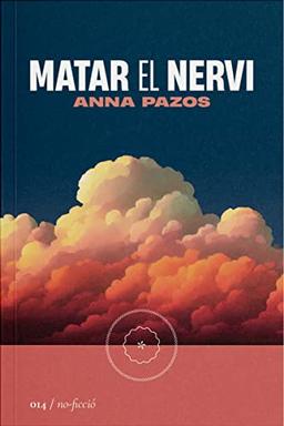 Matar el nervi (No Ficció, Band 14)