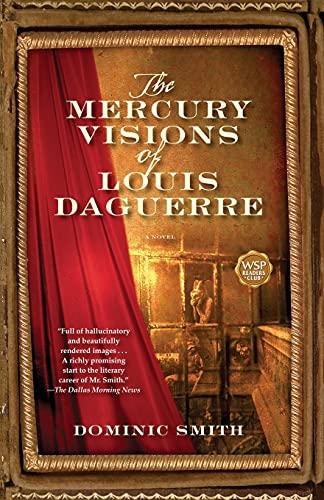 The Mercury Visions of Louis Daguerre: A Novel