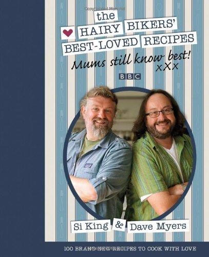 Mums Know Best 2: The Nation's Favourite Recipes: The Hairy Bikers' Best-loved Recipes