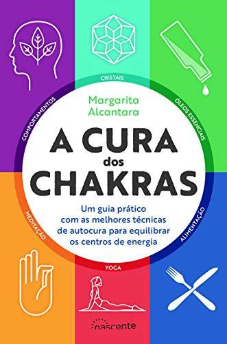 A Cura dos Chakras