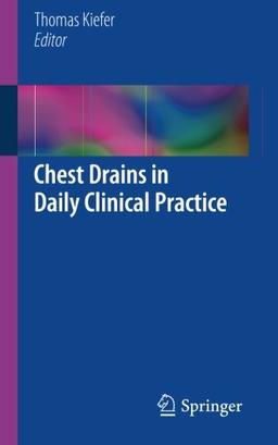 Chest Drains in Daily Clinical Practice