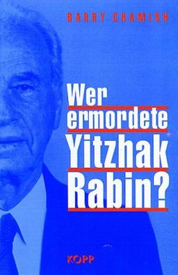 Wer ermordete Yitzhak Rabin?