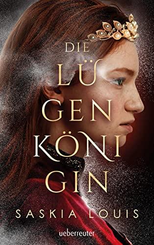 Die Lügenkönigin – Mitreißende Fantasy in opulenter Ausstattung: Hardcover mit Lesebändchen, als Extra nur in der 1. Auflage: Character Cards