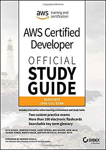 AWS Certified Developer Official Study Guide: Associate (DVA-C01) Exam