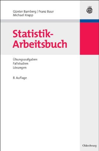 Statistik-Arbeitsbuch, Übungsaufgaben - Fallstudien - Lösungen