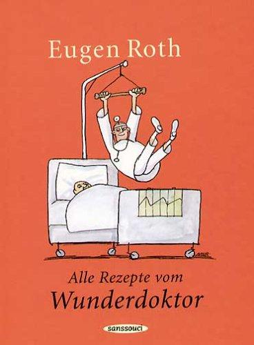 Alle Rezepte vom Wunderdoktor