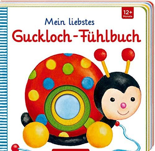 Mein liebstes Guckloch-Fühlbuch