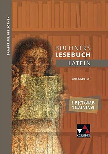 Bamberger Bibliothek / Bamberger Bibliothek Lektüretraining A 1: Lesebücher für den Lateinunterricht / Wortschatz - Übersetzung - Texterschließung. Arbeitsheft zum Lesebuch A 1