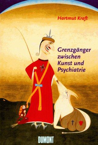 Grenzgänger zwischen Kunst und Psychiatrie