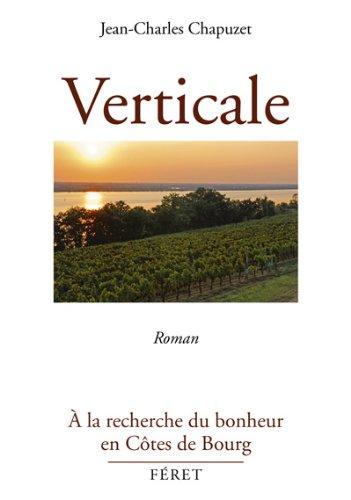 Verticale : à la recherche du bonheur en Côtes de Bourg