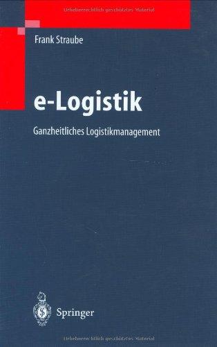 e-Logistik: Ganzheitliches Logistikmanagement