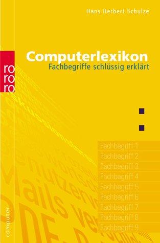 Computerlexikon. Fachbegriffe schlüssig erklärt.