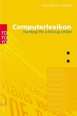 Computerlexikon. Fachbegriffe schlüssig erklärt.