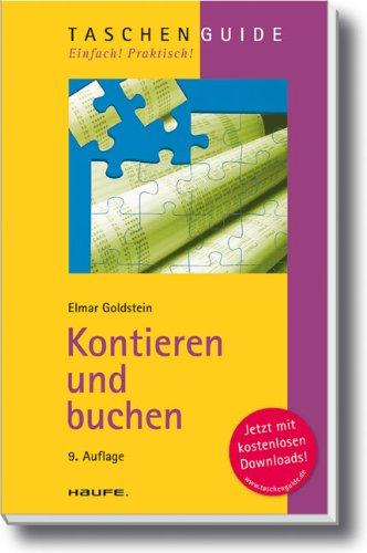 Kontieren und buchen: Richtig, sicher und vollständig nach DATEV, IKR, BGA