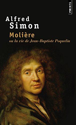 Molière ou La vie de Jean-Baptiste Poquelin