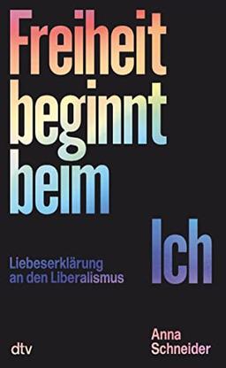 Freiheit beginnt beim Ich: Liebeserklärung an den Liberalismus | Politik und Gesellschaft leiden unter dem Zwang der Mehrheit