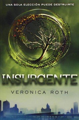 Insurgente (Divergente, 2) (FICCIÓN YA)