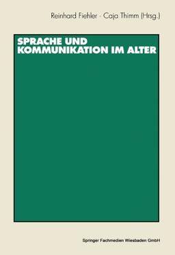 Sprache und Kommunikation im Alter (German Edition)