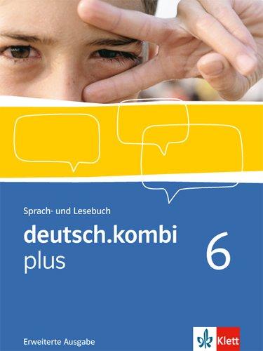 deutsch.kombi plus / Erweiterungsband 10. Klasse: Sprach- und Lesebuch. Allgemeine Ausgabe für differenzierende Schulen