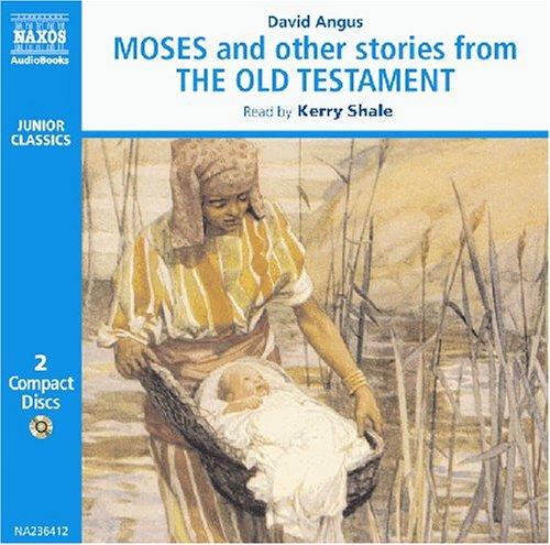 Moses and Other Stories from the Old Testament