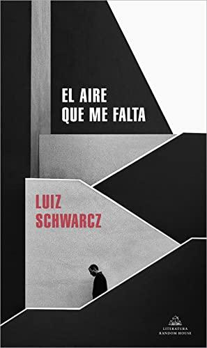 El aire que me falta: História de uma curta infância e de uma longa depressao (Random House)