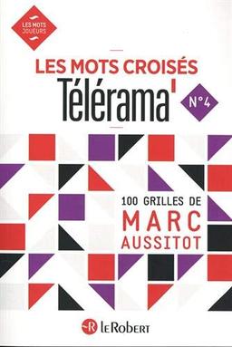 Les mots croisés Télérama : 100 grilles. Vol. 4