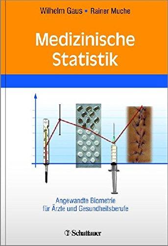 Medizinische Statistik: Angewandte Biometrie für Ärzte und Gesundheitsberufe