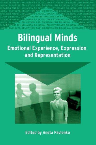 Bilingual Minds: Emotional Experience, Expression and Representation (Bilingual Education And Bilingualism, 56)