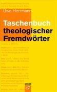 Taschenbuch theologischer Fremdwörter