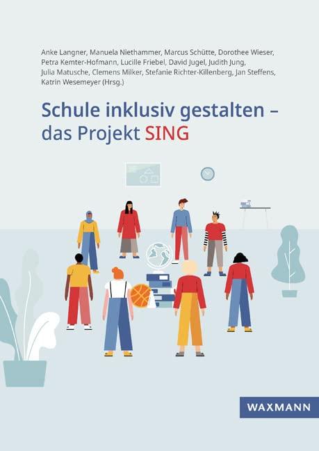 Schule inklusiv gestalten – das Projekt SING