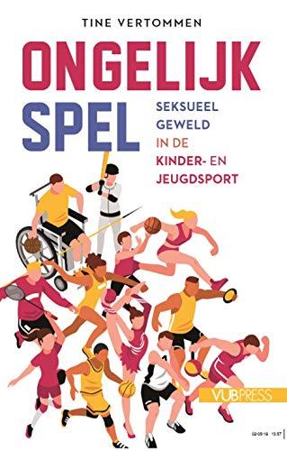 Ongelijk spel: seksueel geweld in de kinder- en jeugdsport