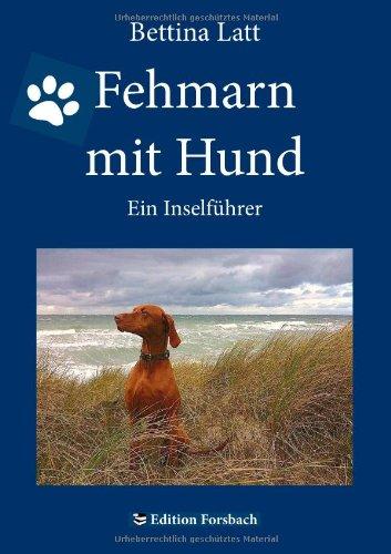 Fehmarn mit Hund: Ein Inselführer