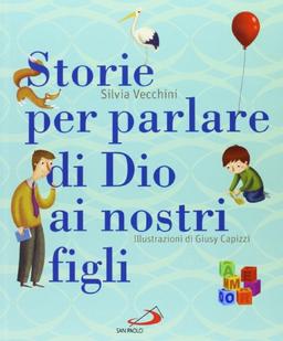 Storie per parlare di Dio ai nostri figli