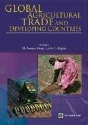 Global Agricultural Trade and Developing Countries (World Bank Trade & Development Series)