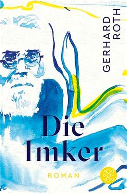 Die Imker: Roman