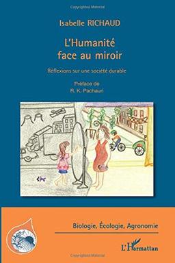 L'humanité face au miroir : réflexions sur une société durable