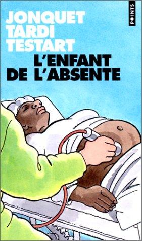 L'enfant de l'absente