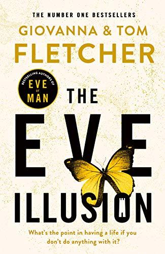 The Eve Illusion (Eve of Man Trilogy, Band 2)