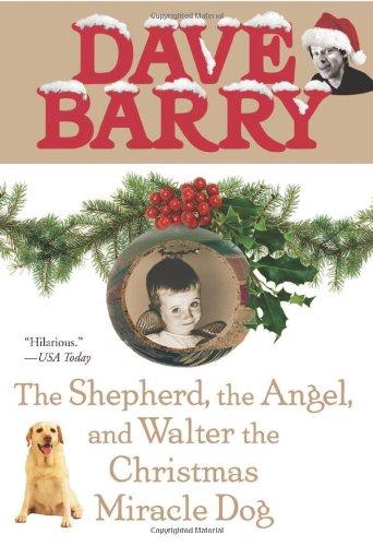 The Shepherd, the Angel, and Walter the Christmas Miracle Dog