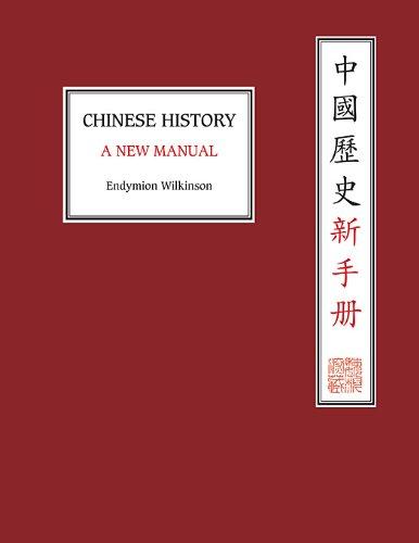 Chinese History: A New Manual (Harvard-Yenching Institute Monograph)