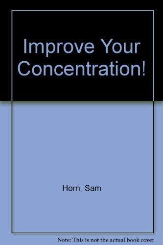 Improve Your Concentration!